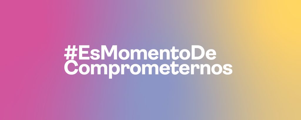 #EsMomentoDeComprometernos